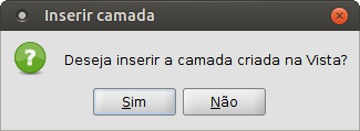 Definir se queremos inserir a nova camada na Vista atual